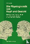 Aerni, Fritz - Die Physiognomik von Kopf und Gesicht