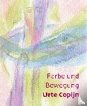 Copijn, Urte - Farbe und Bewegung