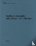 Wirz, Heinz - Florian Nagler Architekten – Munchen