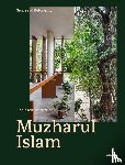  - Spaces of Belonging – The Architecture of Muzharul Islam