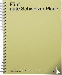  - Funf gute Schweizer Plane