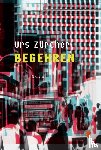 Zürcher, Urs - Begehren