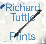  - Richard Tuttle: Prints