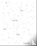  - To the Moon via the Beach