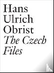  - Hans Ulrich Obrist: The Czech Files