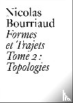 Bourriaud, Nicolas - Nicolas Bourriaud