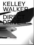  - Kelley Walker: Direct Drive