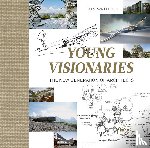 van Uffelen, Chris - Young Visionaries - The New Generation of Architects
