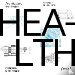 Nickl-Weller, Christine, Nickl, Hans - Architecture for Health