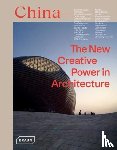 van Uffelen, Chris - China: The New Creative Power in Architecture