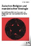 Heinen, Serina - Zwischen Religion und marxistischer Ideologie