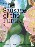  - Sausage of the Future