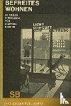 Giedion, Sigfried - Sigfried Giedion Befreites Wohnen (Liberated Dwelling)
