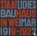 VARIOUS - STATE BAUHAUS IN WEIMAR 1919-23 GERMAN E