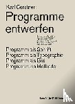 Gerstner, Karl - Programme entwerfen