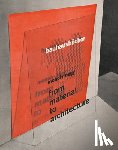 Moholy-Nagy, Lászlo - From Material to Architecture