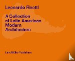 Finotti, Leonardo - Leonardo Finotti - A Collection of Latin American Modern Architecture