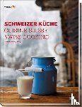  - Schweizer Küche / Cuisine Suisse / Swiss Cooking