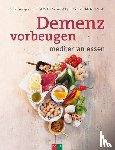 Bänziger, Erica, Schmiedel, Volker, Nehls, Michael - Demenz vorbeugen