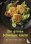 Haefeli, Alfred, Lüscher, Erika - Die grosse Schweizer Küche