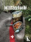  - Militärchuchi