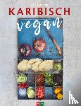 Guzman, Aris - Karibisch vegan