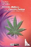 Bröckers, Mathias, Zimmer, Lynn, Morgen, John P. - Cannabis Mythen - Cannabis Fakten