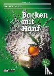 Gebhardt, Kathrin - Backen mit Hanf