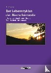 Metzner, Ralph - Der Lebenszyklus der Menschenseele