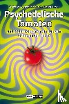  - Psychedelische Tomaten