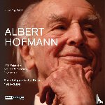 Sahli, Hansjörg - Albert Hofmann. LSD-Entdecker, Naturstoff- Chemiker, Psychonaut