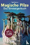 Warner, Seth - Magische Pilze - Das Einsteigerbuch