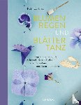 Cortinas, Ruth - Blumenregen und Blättertanz
