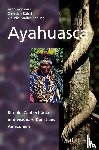 Rätsch, Christian, Müller-Ebeling, Claudia, Adelaars, Arno - Ayahuasca