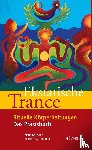 Nauwald, Nana, Goodman, Felicitas - Ekstatische Trance