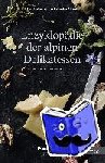 Flammer, Dominik, Müller, Sylvan - Das kulinarische Erbe der Alpen - Enzyklopädie der alpinen Delikatessen - Mit umfassendem Bezugsadressen-Verzeichnis
