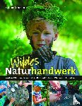 Simeoni, Sabine - Wildes Naturhandwerk