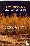 Theler, Luzius - Lärchengold und Gletscherweiss