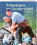 Siebenthal, Gottlieb von - Schwingen im Saanenland seit 1899