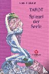 Ziegler, Gerd B. - Tarot. Spiegel der Seele - Handbuch zum Aleister Crowley THOTH TAROT