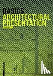 Bielefeld, Bert, Skiba, Isabella, Afflerbach, Florian, Heinrich, Michael - Basics Architectural Presentation