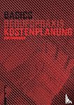 Bielefeld, Bert, Schneider, Roland - Basics Kostenplanung