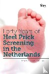 Loeber, J Gerard, Van El, Carla G - Forty Years of Heel Prick Screening in the Netherlands