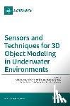 Menna, Fabio - Sensors and Techniques for 3D Object Modeling in Underwater Environments