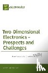 Schwierz, Frank - Two-Dimensional Electronics - Prospects and Challenges