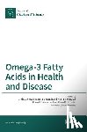 Brown, Lindsay - Omega-3 Fatty Acids in Health and Disease