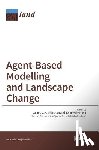 Millington, James D. a. - Agent-Based Modelling and Landscape Change