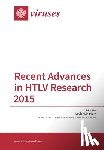Mansky, Louis M. - Recent Advances in HTLV Research 2015