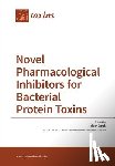 Barth, Holger - Novel Pharmacological Inhibitors for Bacterial Protein Toxins
