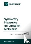Angel, Garrido - Symmetry Measures on Complex Networks